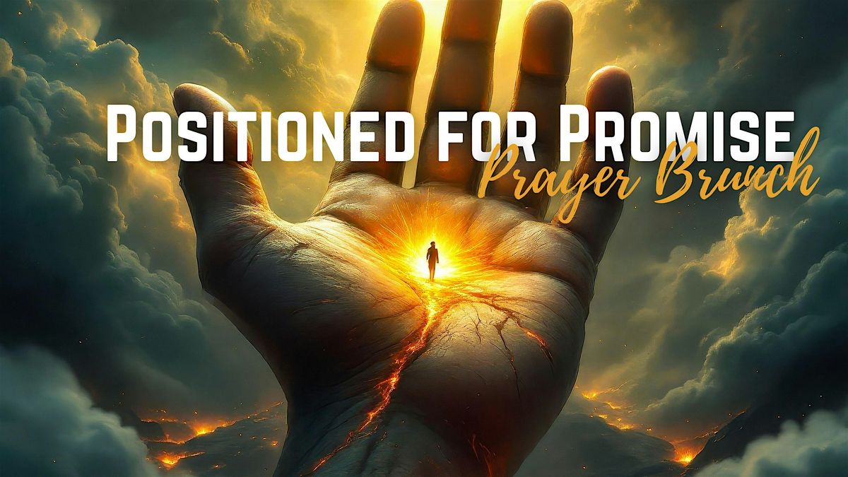 Positioned for Promise