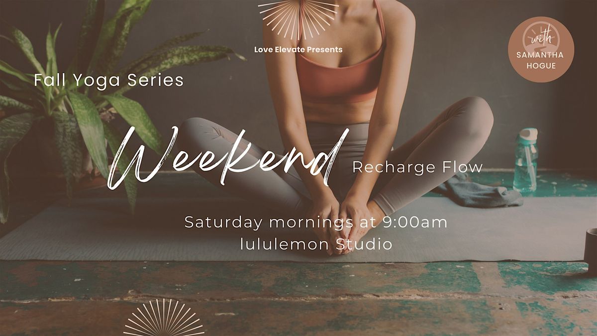 Weekend Recharge Flow - A 75 Minute Yoga Practice