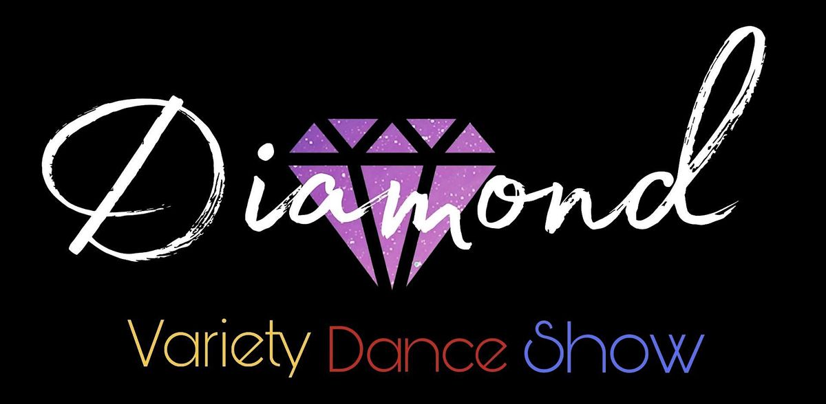 DIAMOND Variety Dance Show
