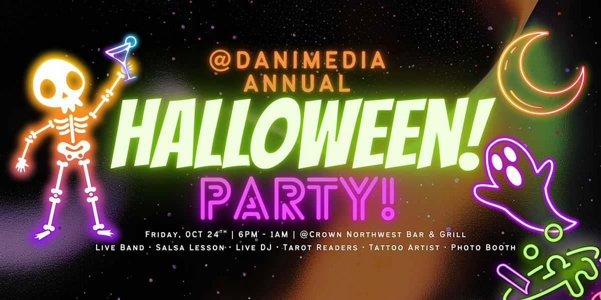 @DaniMedia Annual Halloween Costume Party