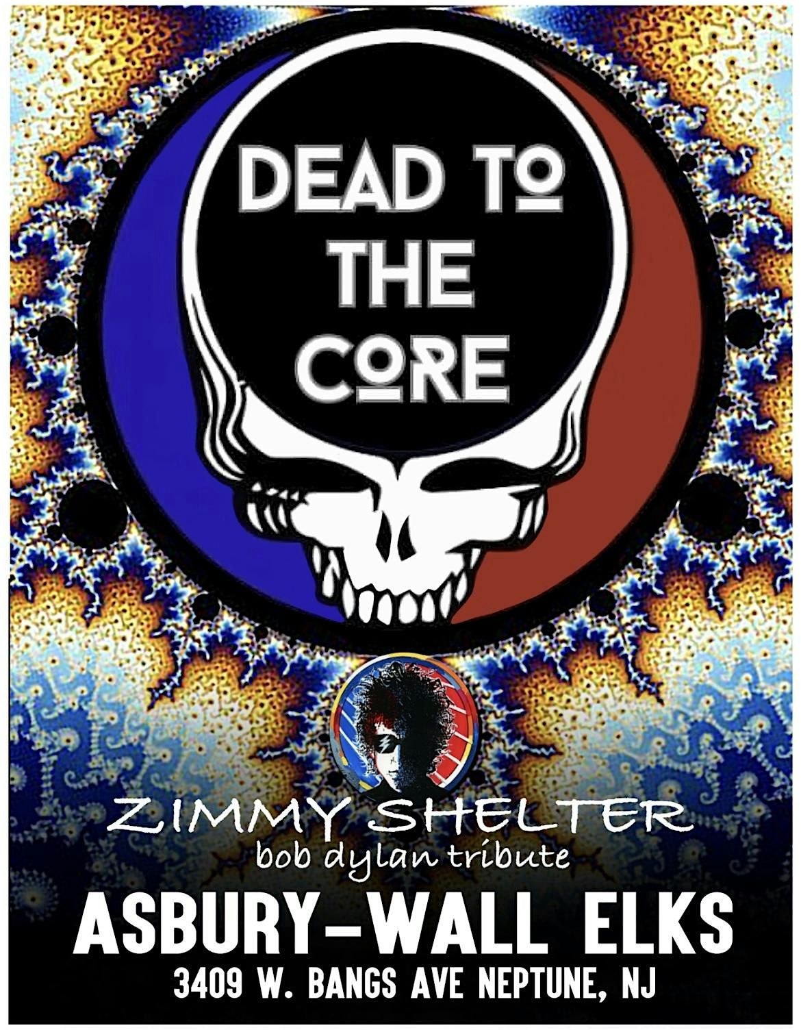JDLive Presents Dead To The Core \/ Zimmy Shelter Sat Sept 20 Asbury Elks