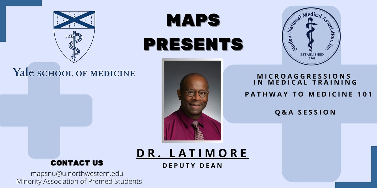 Deputy Dean Dr. Latimore of Yale School of Medicine - Hosted By NU MAPS