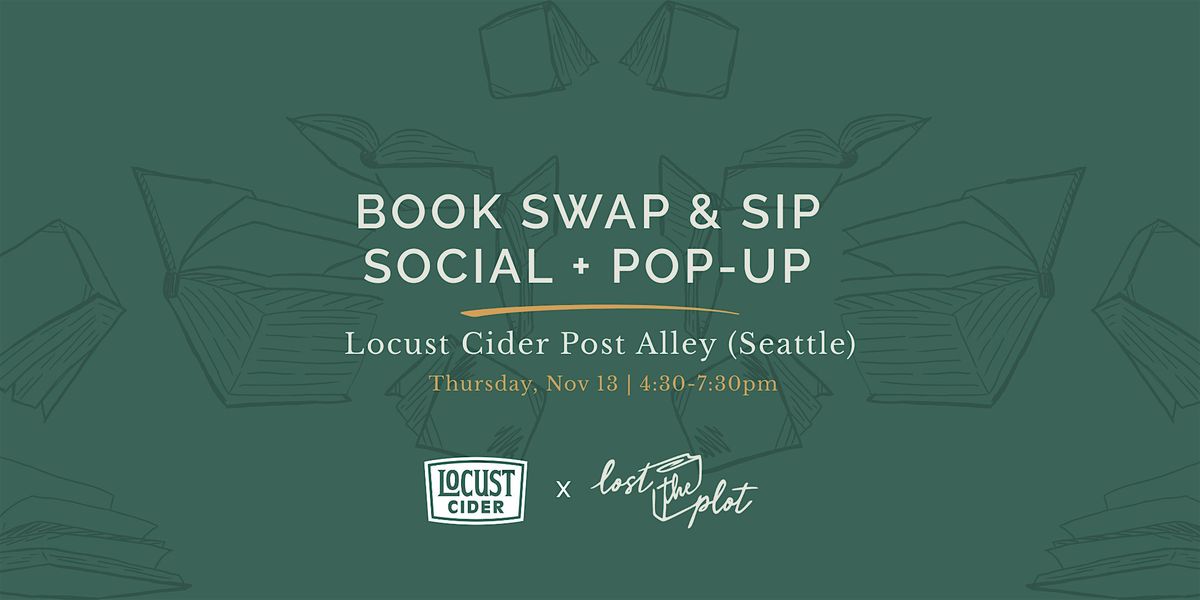 Book Swap & Sip Social + Pop-Up @ Locust Cider Post Alley (Seattle)