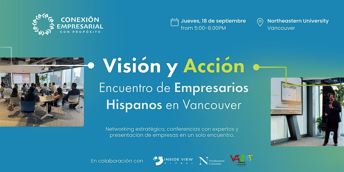 Visi\u00f3n y Acci\u00f3n: Encuentro de Empresarios Hispanos en Vancouver