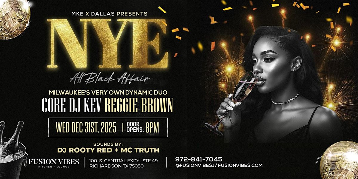 NYE Party All Black Affair|Core DJ Kev|DJ Rooty Red| MC Reggie Brown|Truth