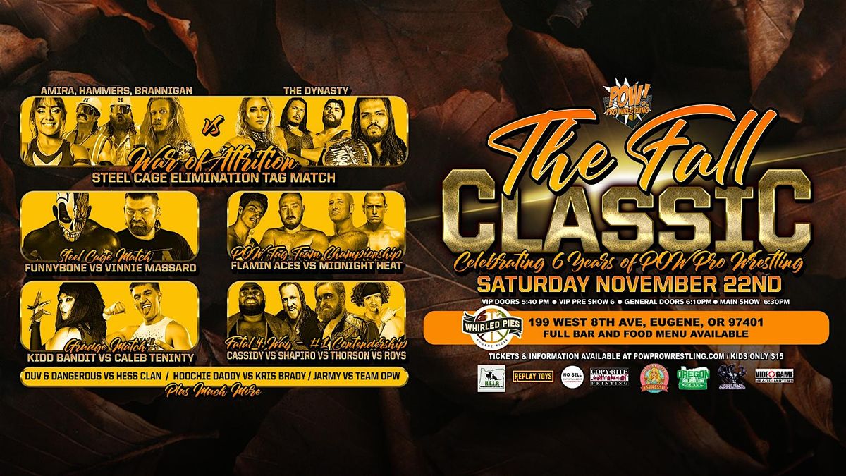 POW! Pro Wrestling Presents "The Fall Classic"!