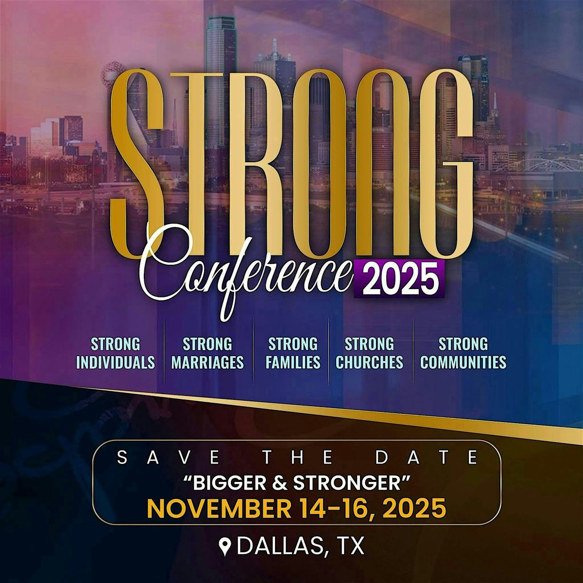 The STRONG Conference: Bigger & Stronger