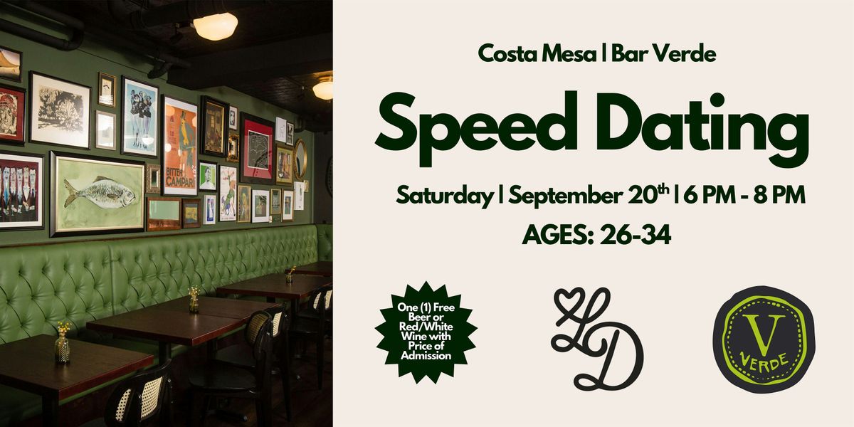 Speed Dating | Ages 26-34 | Bar Verde | Costa Mesa