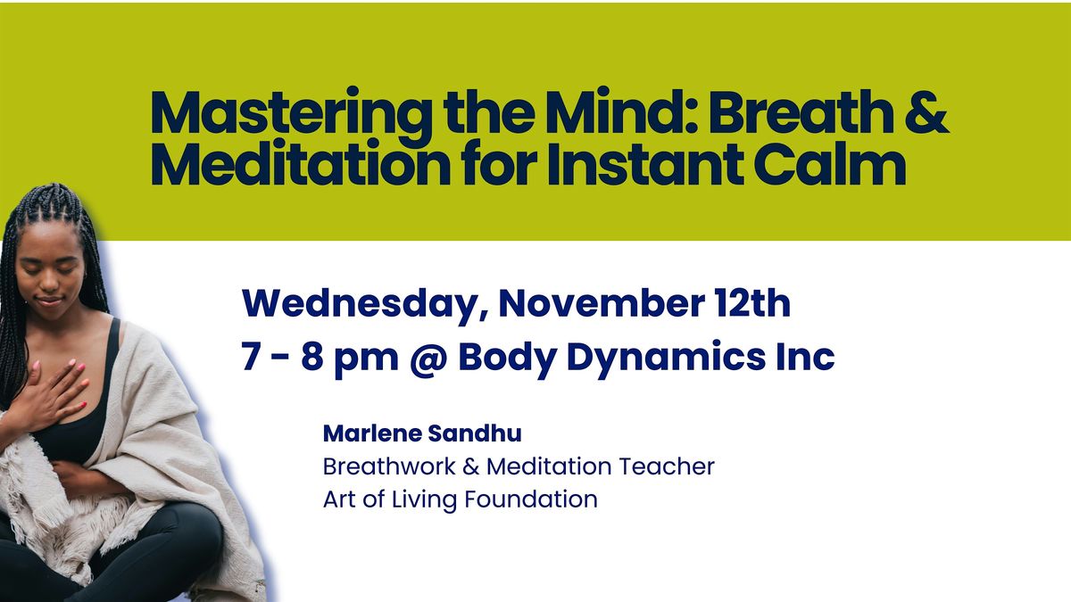 Workshop: Mastering The Mind: Breath & Meditation for Instant Calm