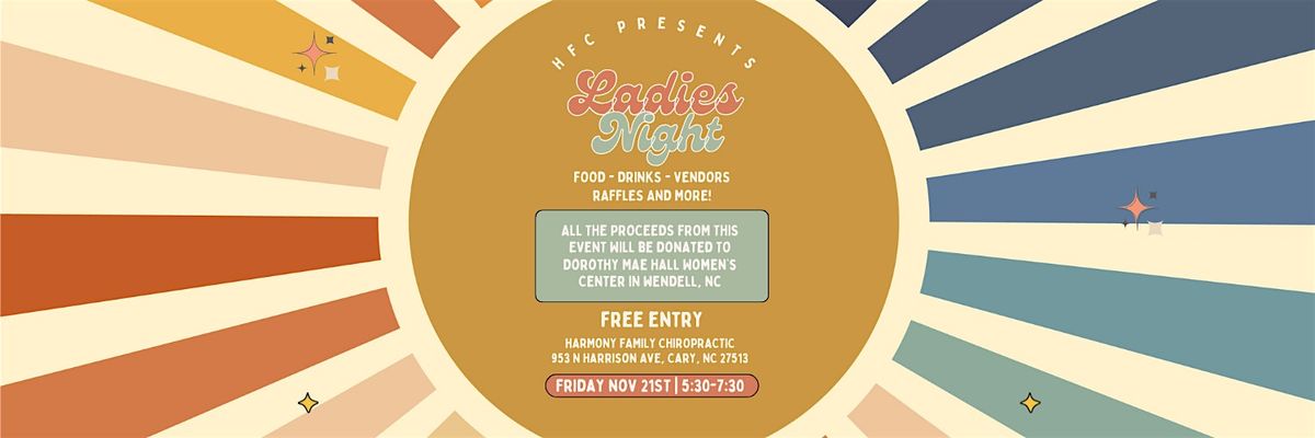 Ladies Night: A Celebration of Women, Connection & Community!