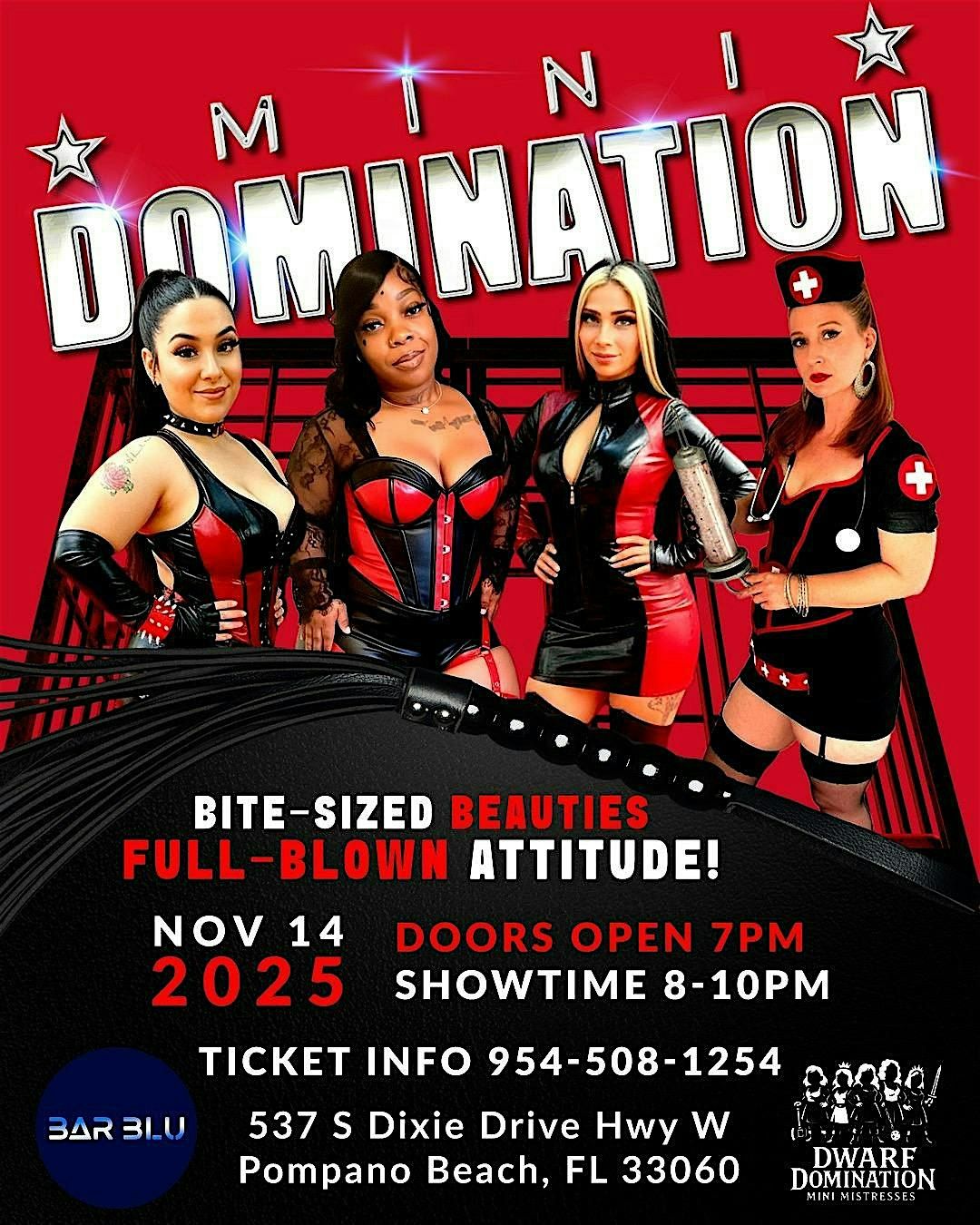 Mini Domination Bite Sized Full Blown Attitude @ BAR BLUE Nov14th