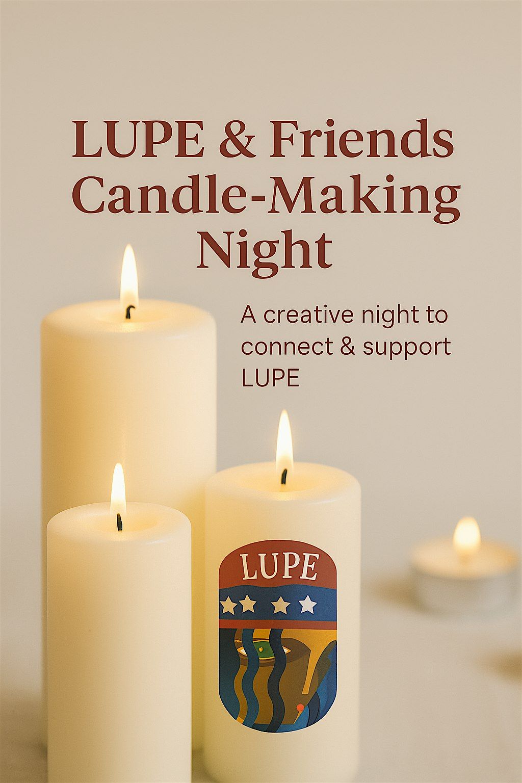 LUPE Fund & Friends Candle-Making Night