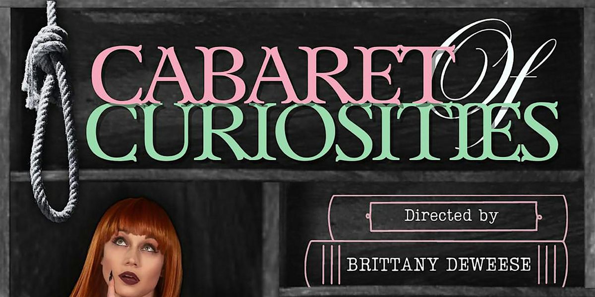 Cabaret of Curiosities #5