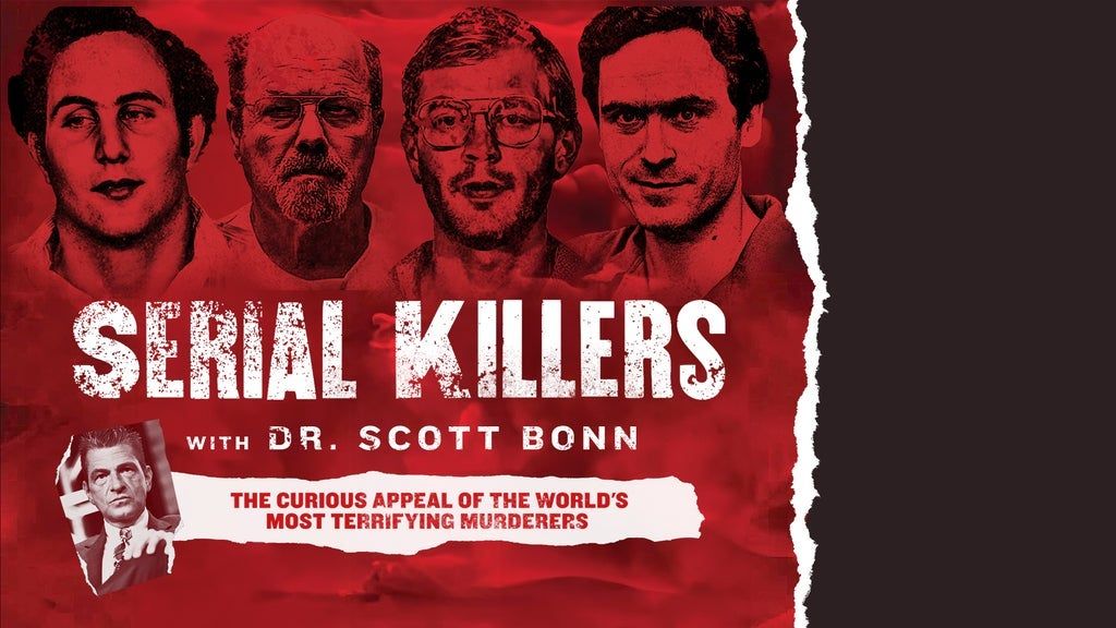 Serial Killers with Dr. Scott Bonn