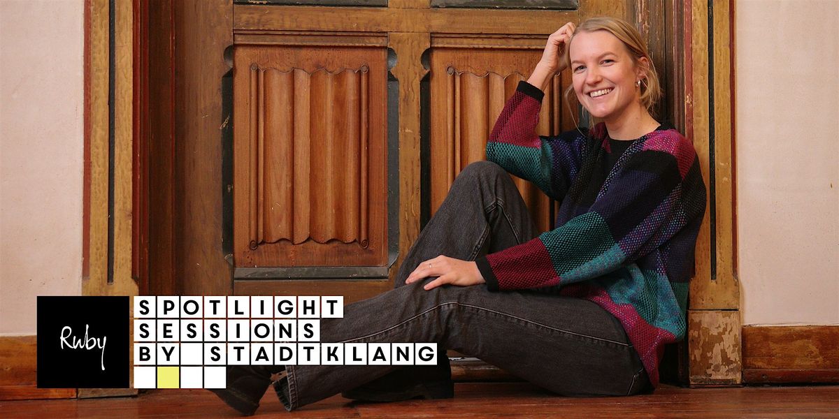 SPOTLIGHT SESSIONS by stadtklang w\/ Mary Ember