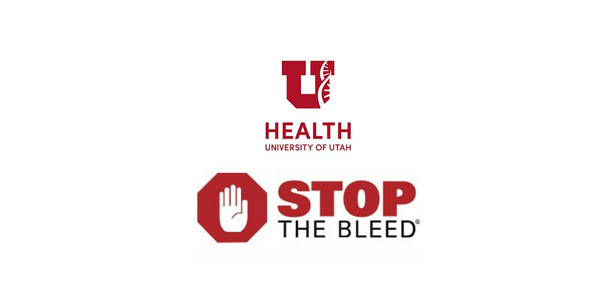 FREE Stop The Bleed- University of Utah Trauma Program-SOUTH JORDAN 25-26