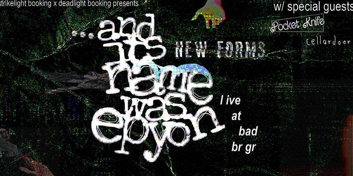 ...and its name was epyon & New Forms w\/ Pocket Knife & cellardoor