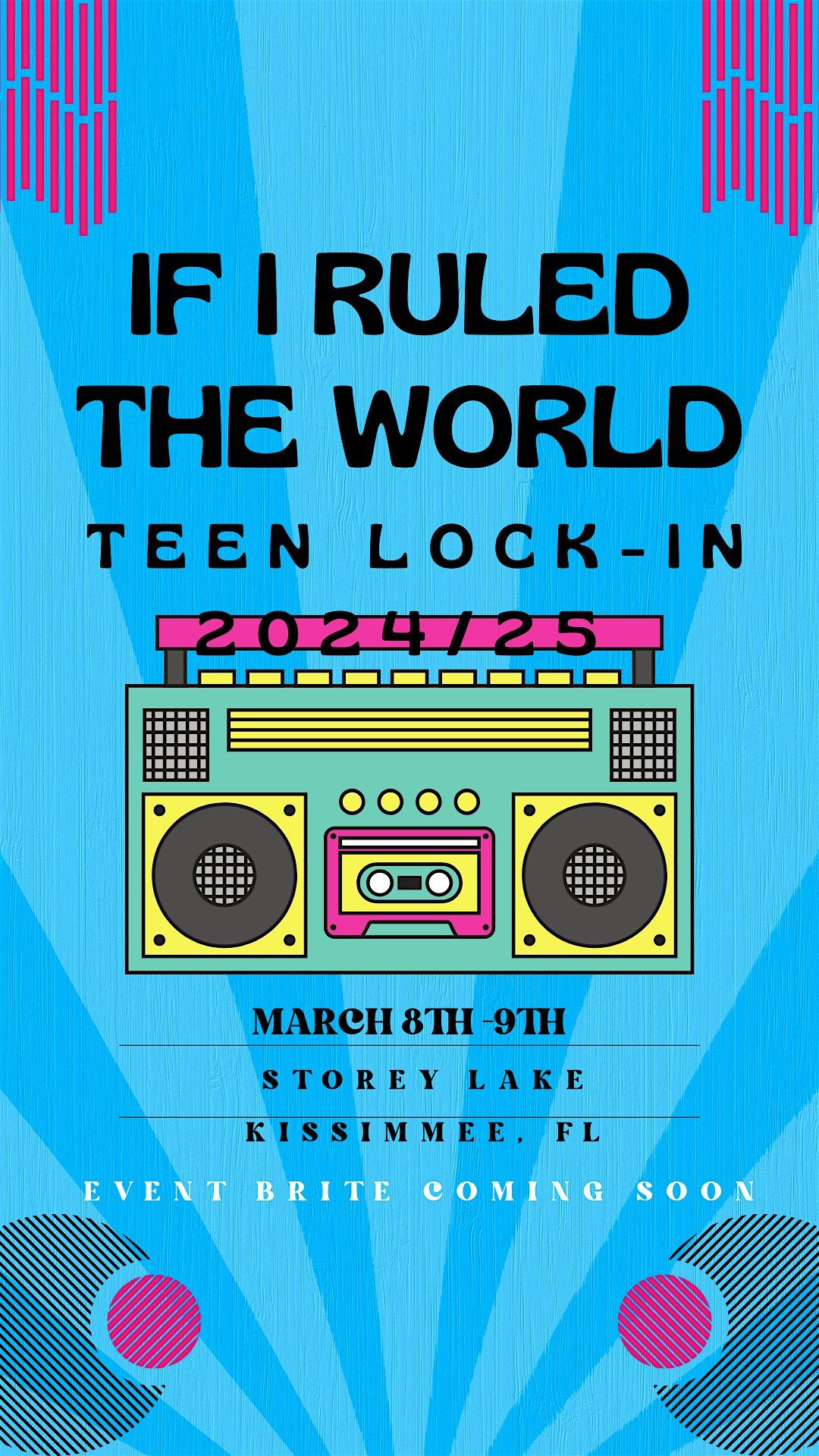 Tween Lock In If I Ruled the World- GTC Teen Lock-In 2025 at Storey Lake Boulevard ...