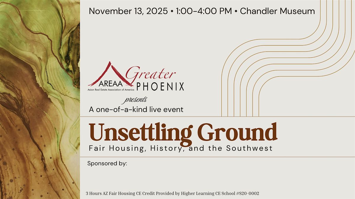AREAA Greater Phoenix Fair Housing  CE class - Unsettling Ground