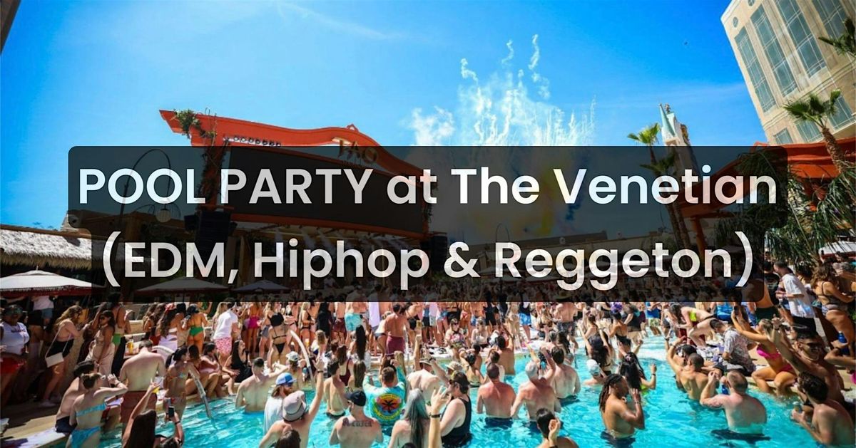 TOA Beach pool party - Saturday's at The Venetian