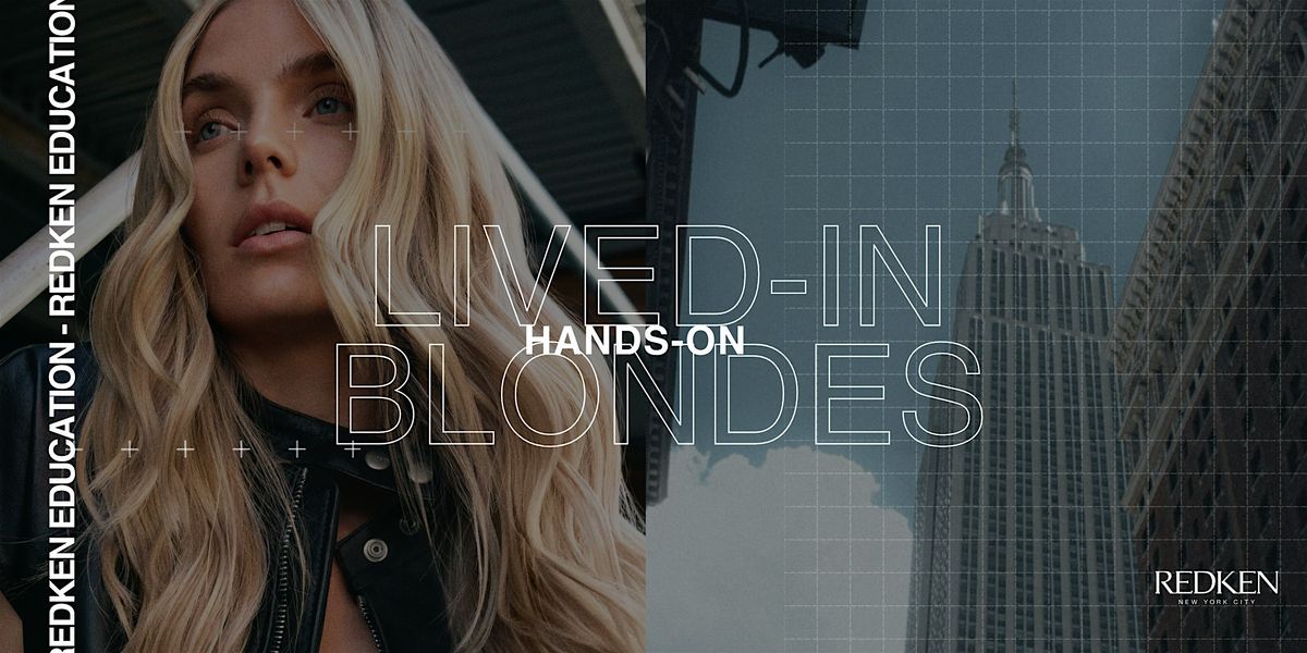 REDKEN CANADA - LIVED IN BLONDES