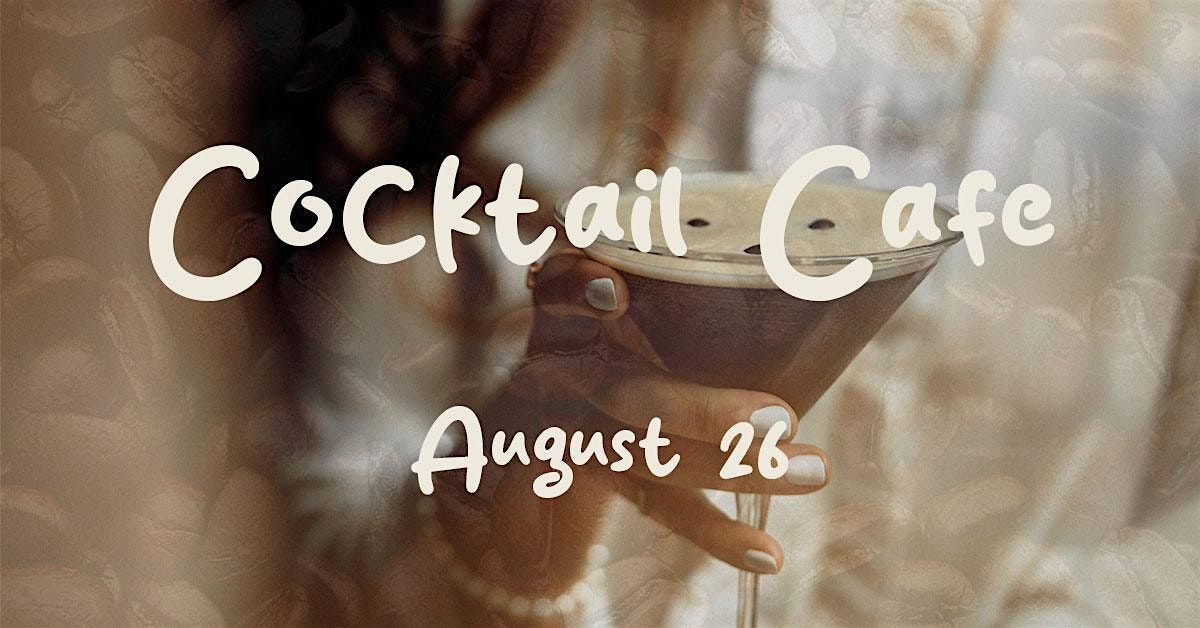 Cocktail Caf\u00e9