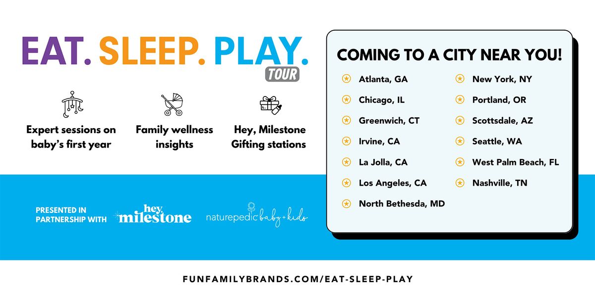 Eat Sleep Play Tour FL presented by Hey, Milestone & Naturepedic