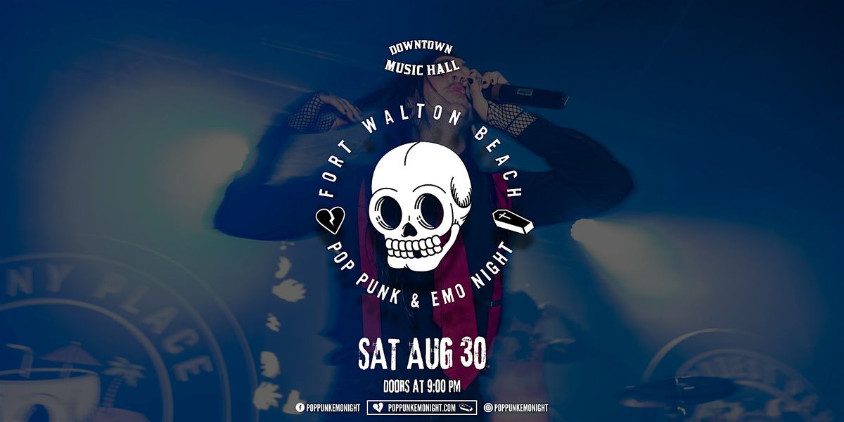 Pop Punk & Emo Night \u2022 Fort Walton Beach