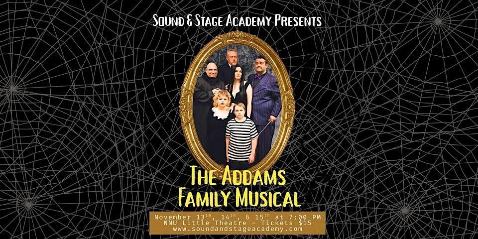 The Addams Family Musical Live by Sound and Stage Academy