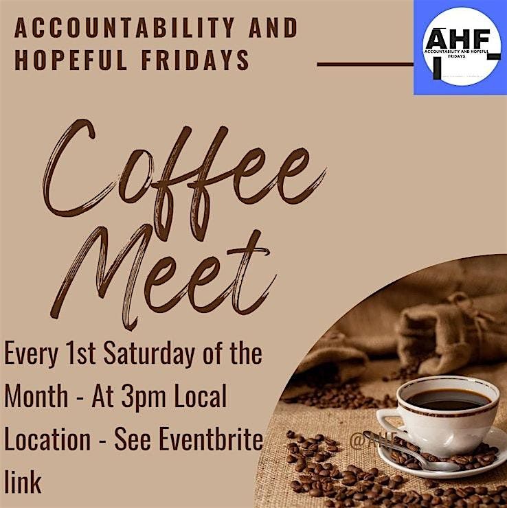 Atlanta - Accountability and Hopeful Fridays Coffee \/ Chai Meet Up