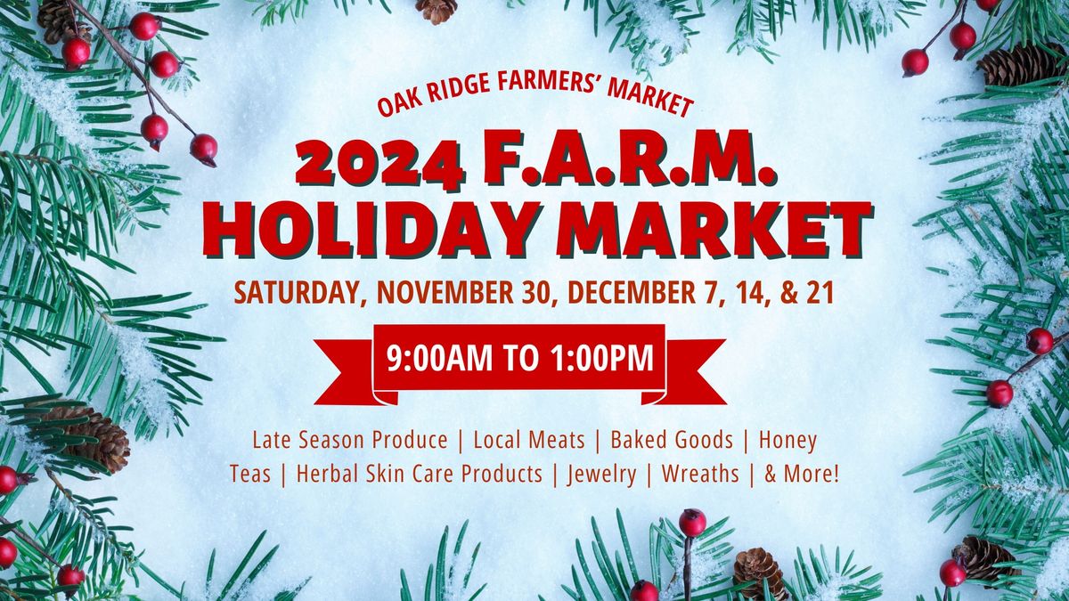 2024 FARM Holiday Market 281 Broadway Ave, Oak Ridge, TN, United