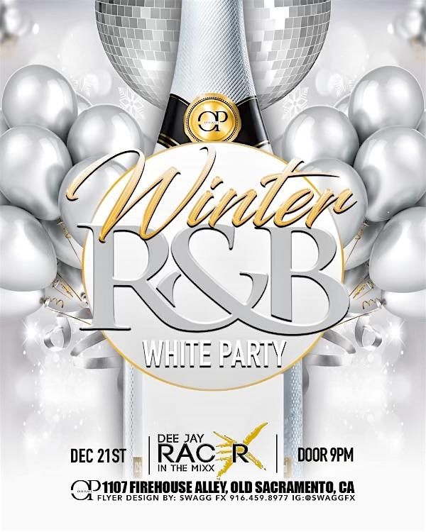 Winter White R&B Party | Our Place, Sacramento, CA | December 21 to ...