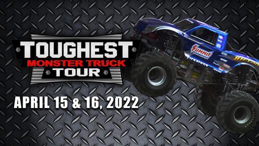 Toughest Monster Truck Tour Budweiser Events Center Loveland Co April 15 To April 16