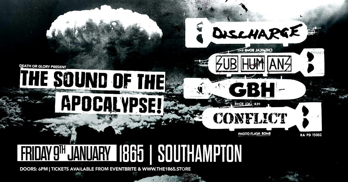 The Sound Of The Apocalypse Ft Discharge \/ Subhumans \/ GBH \/ Conflict