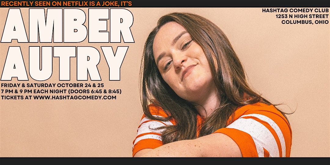 Hashtag Comedy Club Presents AMBER AUTRY! (Saturday 7pm)