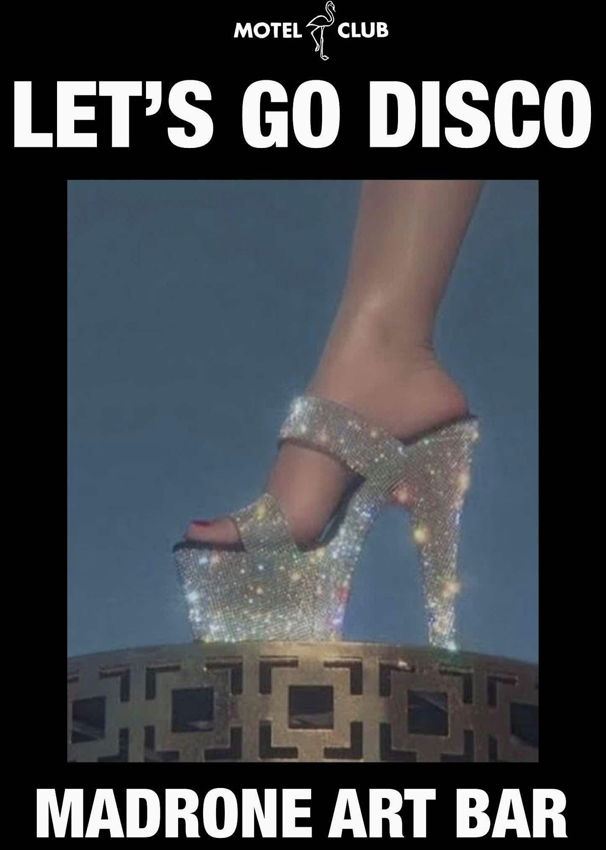 Lets Go Disco @ MADRONE ART BAR