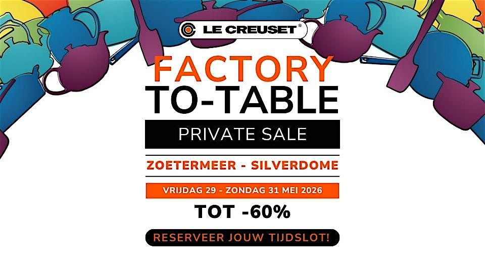 Le Creuset Factory To Table Private Sale 2026 - Zoetermeer (Nederland)