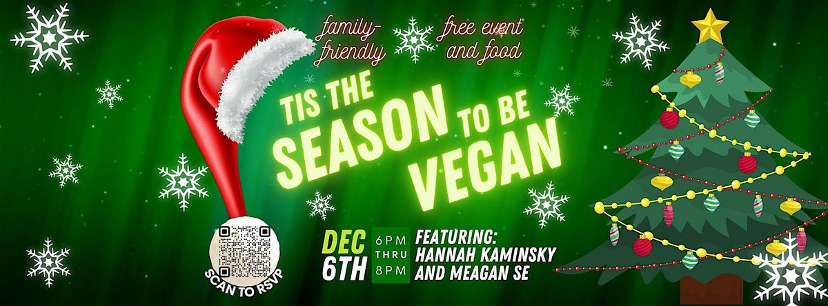 Tis The Season To Be Vegan