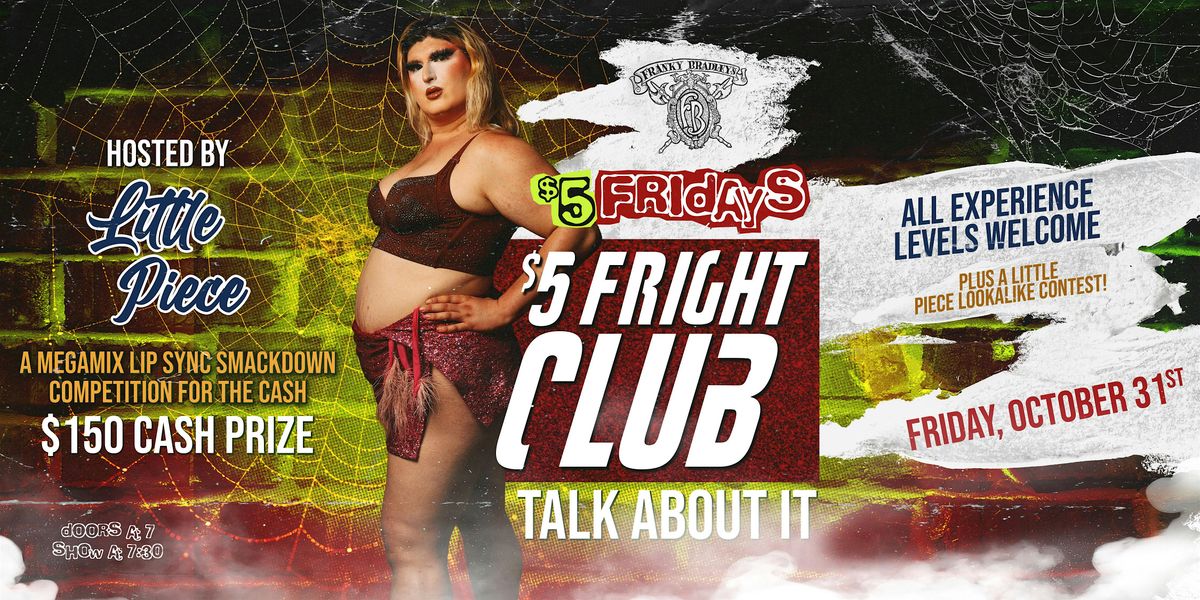 $5 FRIGHT CLUB