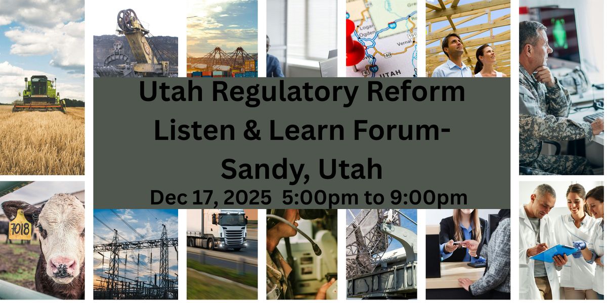 Utah Regulatory Reform Listen & Learn Forum in Sandy, Utah,