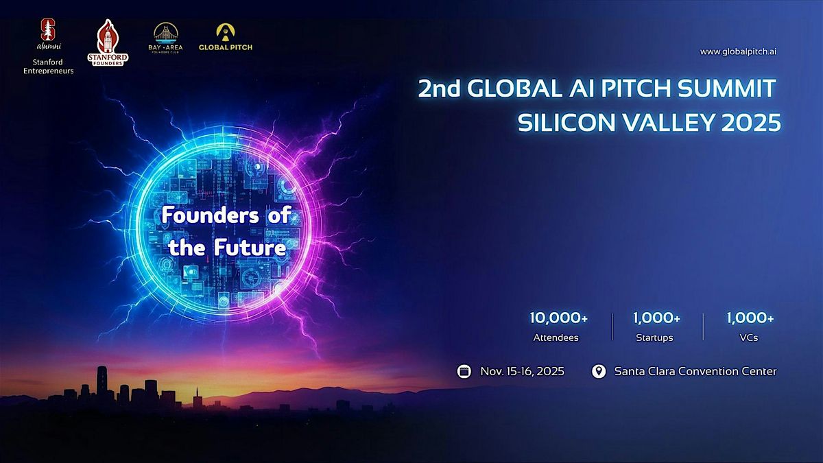 Global AI Pitch Summit  by Stanford Entrepreneurs & Stanford Founders & BFC