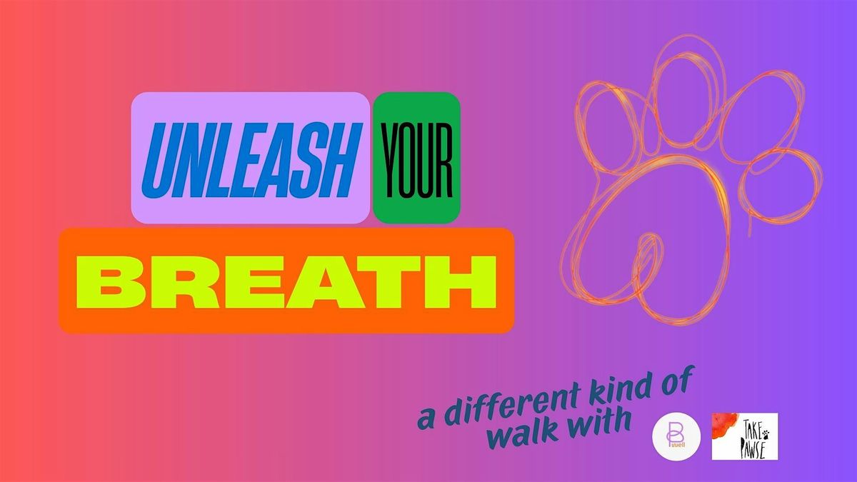 UNLEASH YOUR BREATH