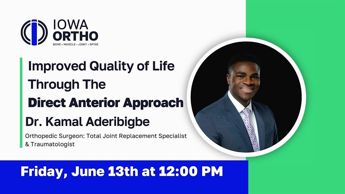 Improved Quality of Life Through The Direct Anterior Approach