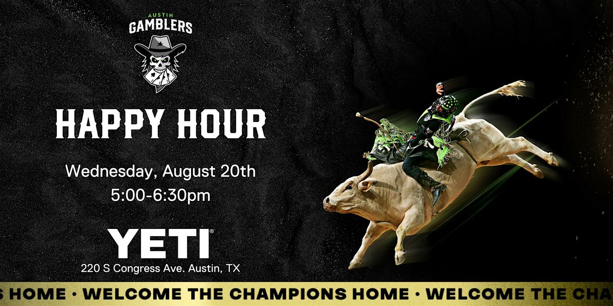 Austin Gambler's Happy Hour at YETI Flagship