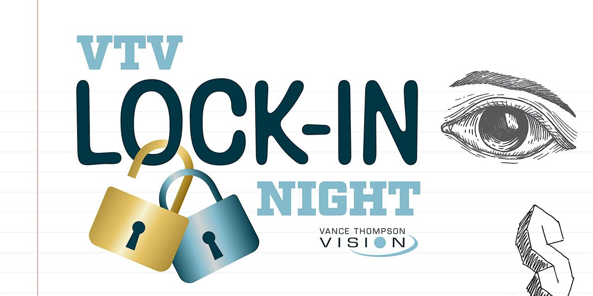 Vance Thompson Vision Lock-In