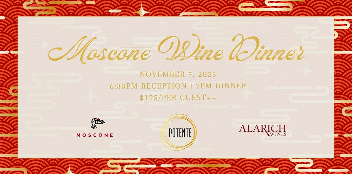 Moscone Wine Dinner at Potente