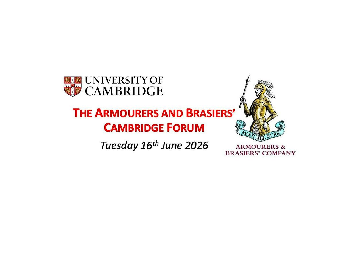 The Armourers and Brasiers' Cambridge Forum 2026