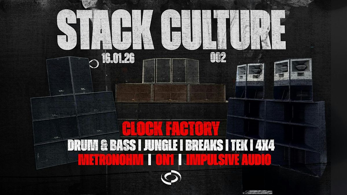 Stack Culture 002 | FREE Rave | Sound System Meet