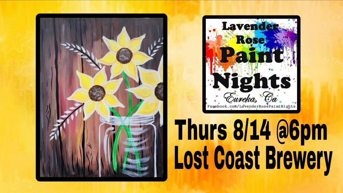 Sunflower Paint Night at Lost Coast Brewery & Cafe
