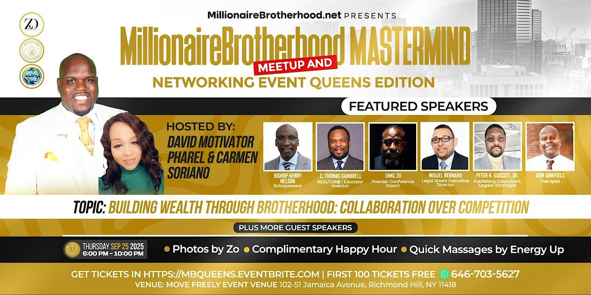 Millionaire Brotherhood Mastermind Meetup & Networking Event QueensEdition